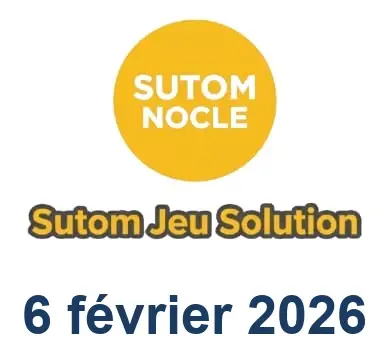 Solution SUTOM #1491 - 6 février 2026