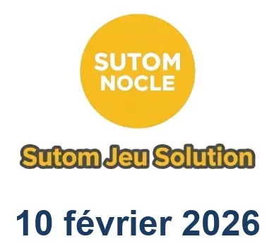 Solution SUTOM #1495 - 10 février 2026