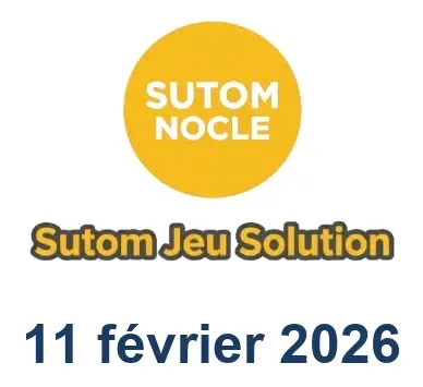 Solution SUTOM #1496 - 11 février 2026