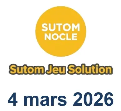 Solution SUTOM #1517 - 4 mars 2026
