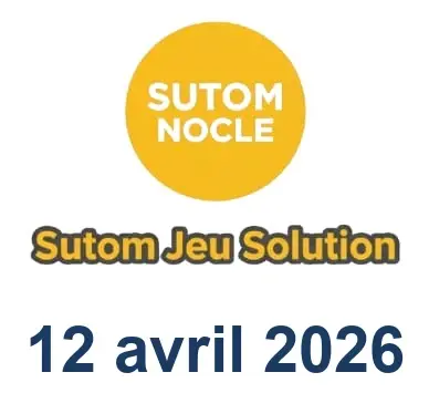Solution SUTOM #1556 - 12 avril 2026