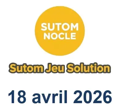 Solution SUTOM #1562 - 18 avril 2026