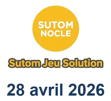 Solution SUTOM #1572 - 28 avril 2026