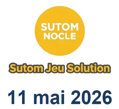 Solution SUTOM #1585 - 11 mai 2026