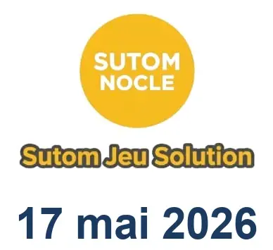 Solution SUTOM #1591 - 17 mai 2026