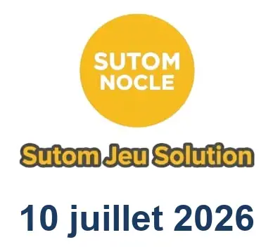 Solution SUTOM #1645 - 10 juillet 2026