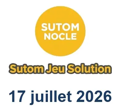 Solution SUTOM #1652 - 17 juillet 2026
