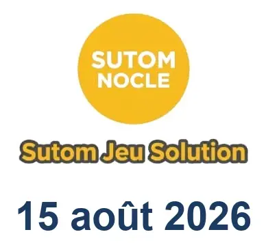 Solution SUTOM #1681 - 15 août 2026