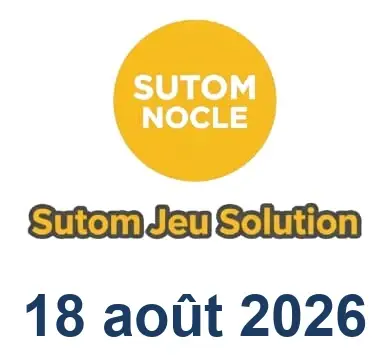 Solution SUTOM #1684 - 18 août 2026