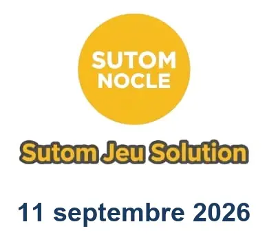 Solution SUTOM #1708 - 11 septembre 2026